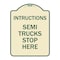 Signmission Truck Instructions Semi Trucks Stop Here Heavy-Gauge Aluminum Sign, 24" x 18", TG-1824-22788 A-DES-TG-1824-22788 - alternate 1